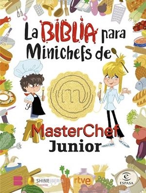 La Biblia para Minichefs de MasterChef Junior | 9788467066104 | Shine / RTVE | Librería Castillón - Comprar libros online Aragón, Barbastro