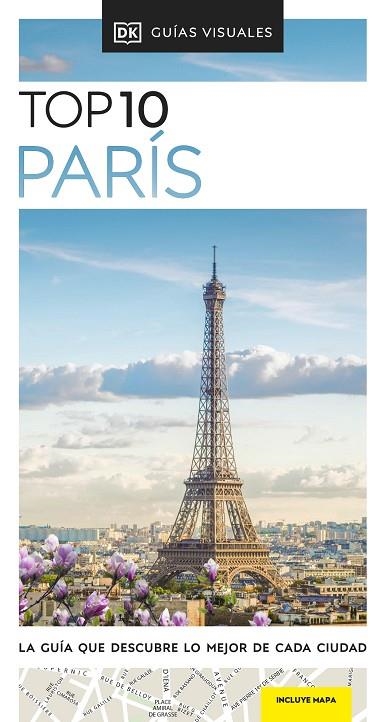 Guía Top 10 París (Guías Visuales TOP 10) | 9780241623404 | DK | Librería Castillón - Comprar libros online Aragón, Barbastro