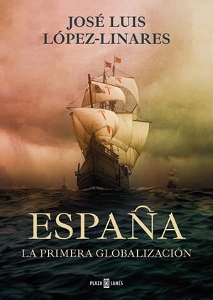 España : La primera globalización | 9788401030277 | José Luis López Linares | Librería Castillón - Comprar libros online Aragón, Barbastro
