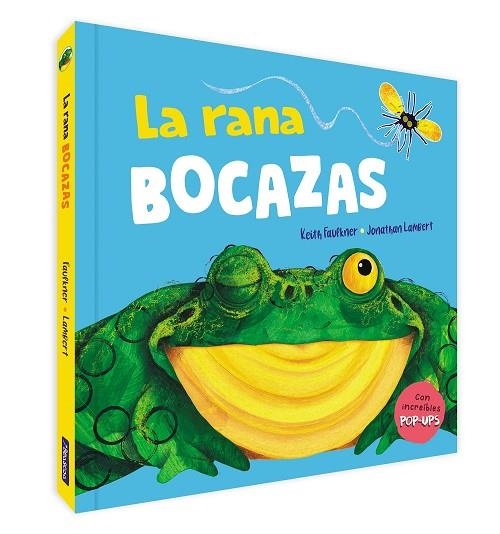 La rana bocazas. Un libro pop-up | 9788448861582 | Keith Faulkner Jonathan Lambert | Librería Castillón - Comprar libros online Aragón, Barbastro