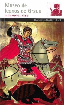 LA LUZ FRENTE AL BRILLO : MUSEO DE LOS ICONOS DE GRAUS | 9788483215470 | Librería Castillón - Comprar libros online Aragón, Barbastro