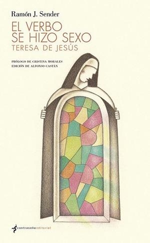 El Verbo se hizo sexo | 9788412421514 | Sender, Ramón J. | Librería Castillón - Comprar libros online Aragón, Barbastro