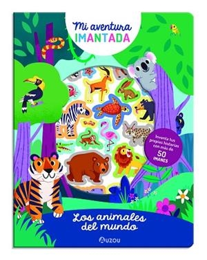 Aventura imantada. Animales del mundo | 9791039516884 | VV. AA. | Librería Castillón - Comprar libros online Aragón, Barbastro
