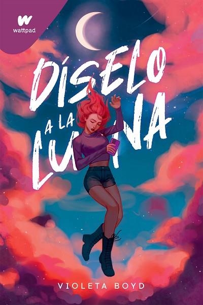 Díselo a la Luna | 9788419241825 | Violeta Boyd | Librería Castillón - Comprar libros online Aragón, Barbastro