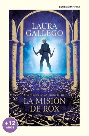 La misión de Rox (edición escolar) (Guardianes de la Ciudadela 3) | 9788419169778 | Laura Gallego | Librería Castillón - Comprar libros online Aragón, Barbastro