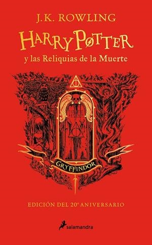 Harry Potter y las reliquias de la muerte (edición Gryffindor del 20º aniversario) | 9788418797057 | J.K. Rowling | Librería Castillón - Comprar libros online Aragón, Barbastro
