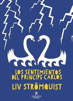 Los sentimientos del Príncipe Carlos | 9788419437280 | Liv Strömquist | Librería Castillón - Comprar libros online Aragón, Barbastro