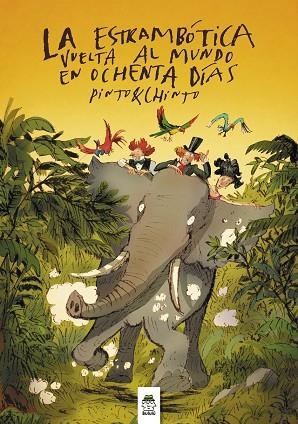 La estrambótica vuelta al mundo en ochenta días | 9788418667282 | Pinto & Chinto | Librería Castillón - Comprar libros online Aragón, Barbastro