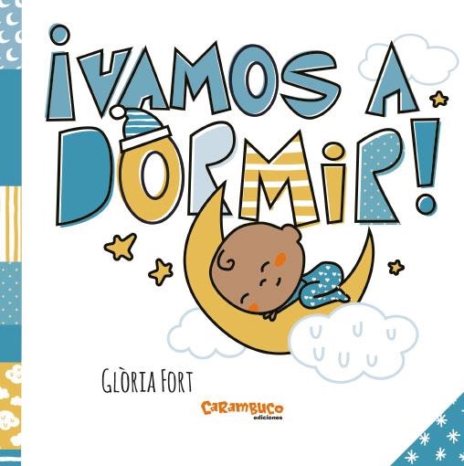 ¡Vamos a dormir! | 9788417766542 | Fort, Glòria | Librería Castillón - Comprar libros online Aragón, Barbastro