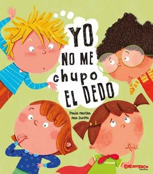 Yo no me chupo el dedo | 9788417766580 | Merlán, Paula / Zurita, Ana | Librería Castillón - Comprar libros online Aragón, Barbastro