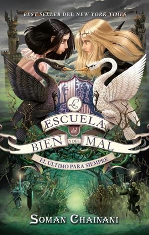 La escuela del Bien y del Mal Vol. 3 | 9788417854577 | Chainani, Soman | Librería Castillón - Comprar libros online Aragón, Barbastro