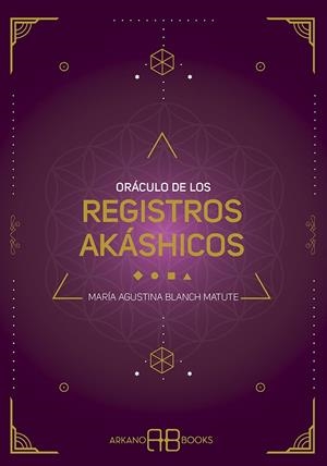 Oráculo de los registros akáshicos | 9788417851569 | Blanch Matute, María Agustina | Librería Castillón - Comprar libros online Aragón, Barbastro