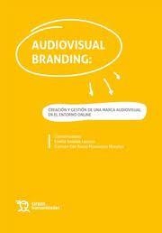 AUDIOVISUAL BRANDING CREACION Y GESTION DE UNA MARCA AUDIO | 9788419226136 | SMOLAK,EMILIA | Librería Castillón - Comprar libros online Aragón, Barbastro