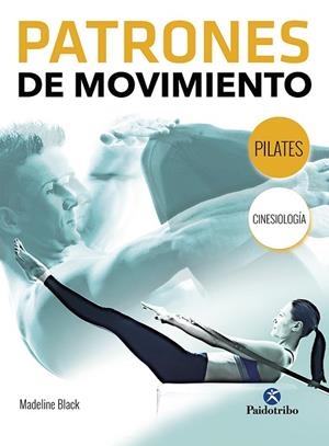 Patrones de movimiento | 9788499107288 | Black, Madeline | Librería Castillón - Comprar libros online Aragón, Barbastro