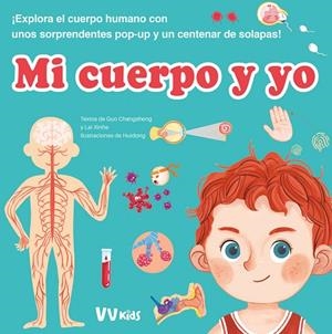 MI CUERPO Y YO (VVKIDS) | 9788468290607 | G. Changsheng / L. Xinhe | Librería Castillón - Comprar libros online Aragón, Barbastro