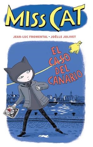 Miss Cat : El caso del canario | 9788412537192 | Jean-Luc Fromental | Librería Castillón - Comprar libros online Aragón, Barbastro