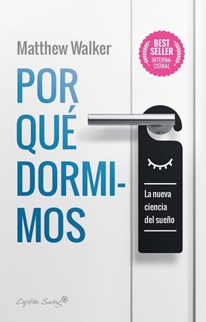 Por qué dormimos | 9788412064520 | Walker, Maatthew | Librería Castillón - Comprar libros online Aragón, Barbastro