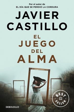 El juego del alma | 9788466359184 | Javier Castillo | Librería Castillón - Comprar libros online Aragón, Barbastro