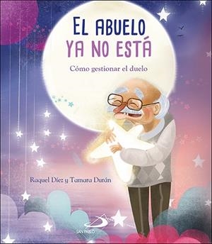 El abuelo ya no está | 9788428557313 | Díez Real, Raquel | Librería Castillón - Comprar libros online Aragón, Barbastro