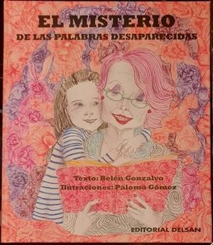 El misterio de las palabras desaparecidas | 9788492888382 | Gonzalvo, Belén | Librería Castillón - Comprar libros online Aragón, Barbastro