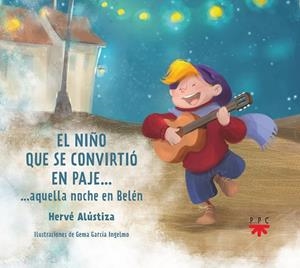 El niño que se convirtió en paje | 9788428821902 | Alústiza , Hervé | Librería Castillón - Comprar libros online Aragón, Barbastro