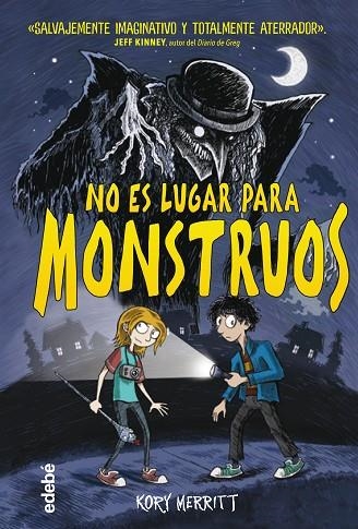 NO ES LUGAR PARA MONSTRUOS | 9788468356792 | Merritt, Kory | Librería Castillón - Comprar libros online Aragón, Barbastro