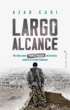 Largo alcance | 9788412554021 | Cudi, Azad | Librería Castillón - Comprar libros online Aragón, Barbastro