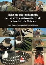 ATLAS DE IDENTIFICACIÓN DE LAS AVES CONTINENTALES DE LA PENÍNSULA IBÉRICA | 9788419624024 | VV.AA. | Librería Castillón - Comprar libros online Aragón, Barbastro