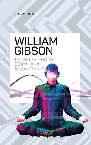Trilogía del puente nº 03/03 Todas las fiestas de mañana | 9788445009499 | Gibson, William | Librería Castillón - Comprar libros online Aragón, Barbastro