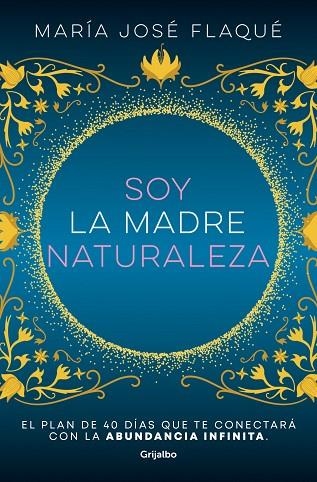 Soy la madre naturaleza | 9788425363412 | María José Flaqué | Librería Castillón - Comprar libros online Aragón, Barbastro