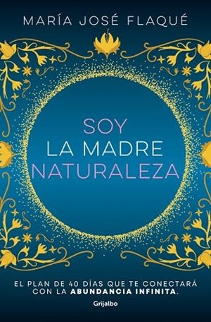 Soy la madre naturaleza | 9788425363412 | María José Flaqué | Librería Castillón - Comprar libros online Aragón, Barbastro