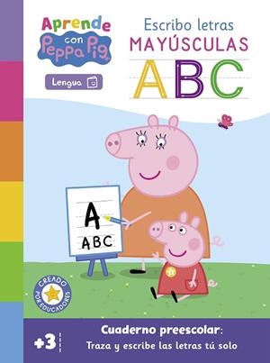 Aprende con Peppa Pig - Escribo letras mayúsculas | 9788448863616 | Hasbro  eOne | Librería Castillón - Comprar libros online Aragón, Barbastro
