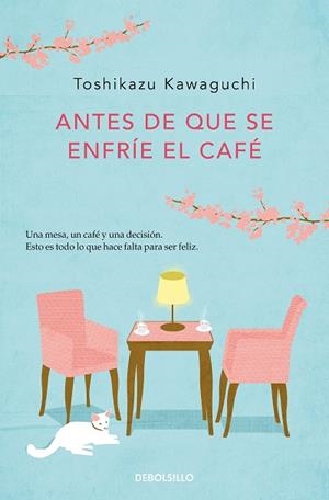 Antes de que se enfríe el café | 9788466364041 | Toshikazu Kawaguchi | Librería Castillón - Comprar libros online Aragón, Barbastro