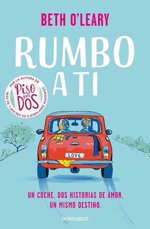 Rumbo a ti | 9788466364164 | Beth O'Leary | Librería Castillón - Comprar libros online Aragón, Barbastro