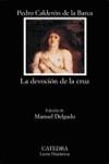 La devoción de la cruz | 9788437618418 | Calderón de la Barca, Pedro | Librería Castillón - Comprar libros online Aragón, Barbastro