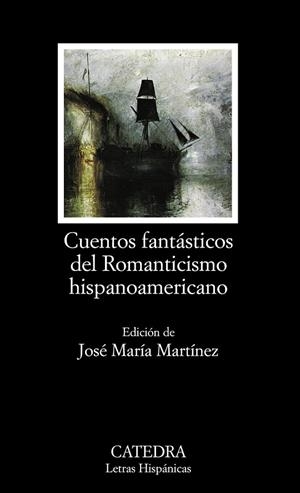 Cuentos fantásticos del Romanticismo hispanoamericano | 9788437628592 | AA.VV. | Librería Castillón - Comprar libros online Aragón, Barbastro