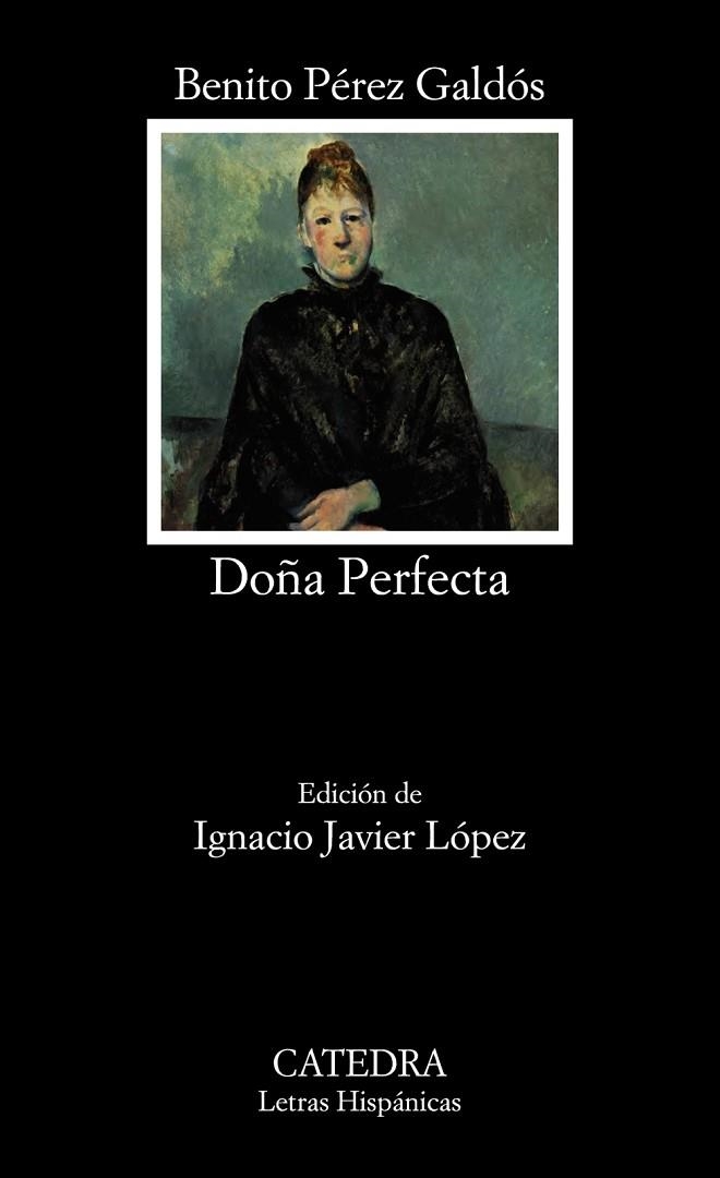 Doña Perfecta | 9788437637396 | Pérez Galdós, Benito | Librería Castillón - Comprar libros online Aragón, Barbastro