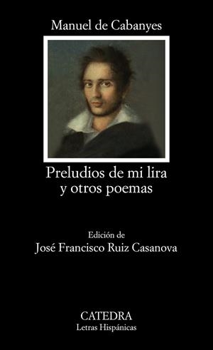 Preludios de mi lira y otros poemas | 9788437645438 | de Cabanyes, Manuel | Librería Castillón - Comprar libros online Aragón, Barbastro