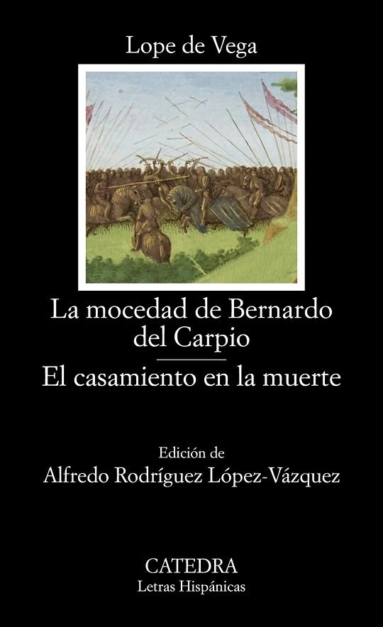 La mocedad de Bernardo del Carpio; El casamiento en la muerte | 9788437645445 | Vega, Lope de | Librería Castillón - Comprar libros online Aragón, Barbastro