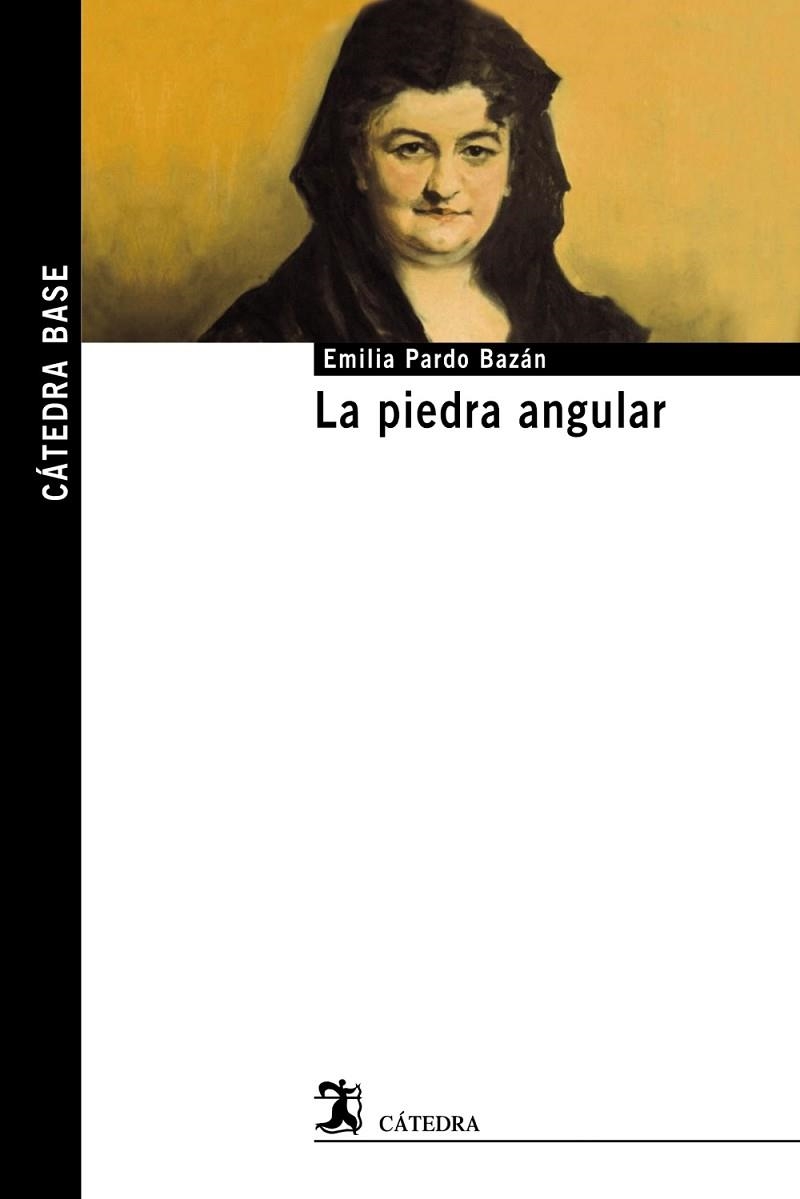 La piedra angular | 9788437631165 | Pardo Bazán, Emilia | Librería Castillón - Comprar libros online Aragón, Barbastro