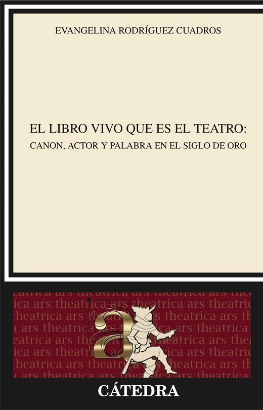 El libro vivo que es el teatro | 9788437630359 | Rodríguez Cuadros, Evangelina | Librería Castillón - Comprar libros online Aragón, Barbastro