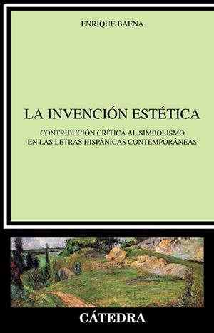La invención estética | 9788437632834 | Baena, Enrique | Librería Castillón - Comprar libros online Aragón, Barbastro