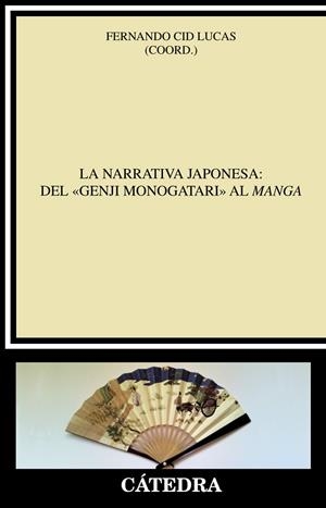 La narrativa japonesa: del «Genji monogatari» al manga | 9788437633459 | Cid Lucas, Fernando | Librería Castillón - Comprar libros online Aragón, Barbastro