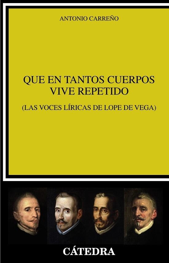 Que en tantos cuerpos vive repetido | 9788437641188 | Carreño, Antonio | Librería Castillón - Comprar libros online Aragón, Barbastro