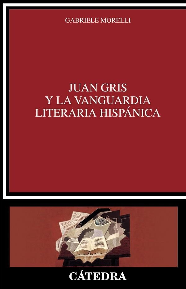 Juan Gris y la vanguardia literaria hispánica | 9788437644196 | Morelli, Gabriele | Librería Castillón - Comprar libros online Aragón, Barbastro