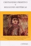 Cristianismo primitivo y religiones mistéricas | 9788437624150 | Alvar, Jaime / Fernández Ardanaz, Santiago / Lozano, Arminda / López Monteagudo, Guadalupe / Martíne | Librería Castillón - Comprar libros online Aragón, Barbastro