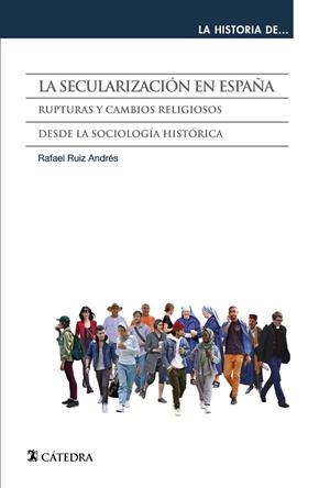 La secularización en España | 9788437643908 | Ruiz Andrés, Rafael | Librería Castillón - Comprar libros online Aragón, Barbastro