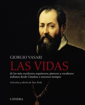 Las vidas de los más excelentes arquitectos, pintores y escultores italianos des | 9788437640358 | Vasari, Giorgio | Librería Castillón - Comprar libros online Aragón, Barbastro