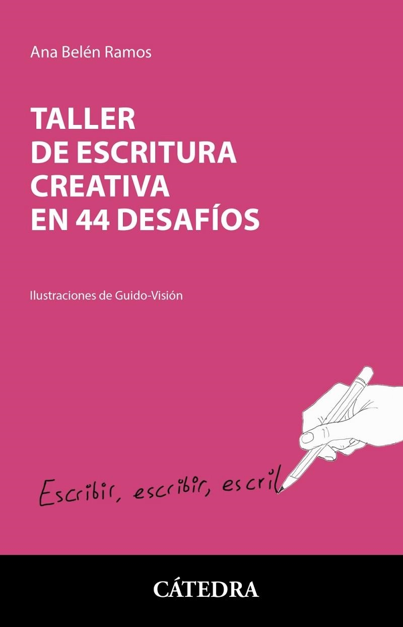 Taller de escritura creativa en 44 desafíos | 9788437643304 | Ramos, Ana Belén | Librería Castillón - Comprar libros online Aragón, Barbastro