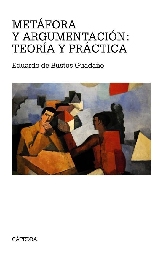 Metáfora y argumentación: teoría y práctica | 9788437632391 | Bustos Guadaño, Eduardo de | Librería Castillón - Comprar libros online Aragón, Barbastro
